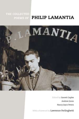 Collected Poems of Philip Lamantia de Philip Lamantia