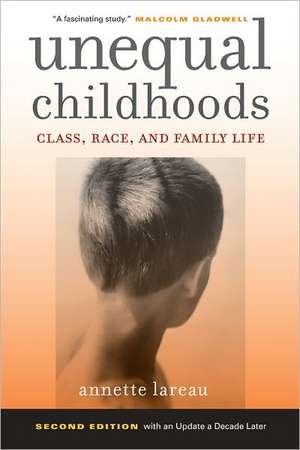 Unequal Childhoods – Class, Race, and Family Life 2e de Annette Lareau