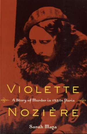 Violette Noziere de Sarah Maza