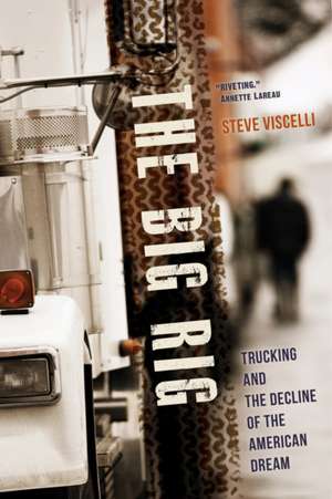 The Big Rig de Steve Viscelli