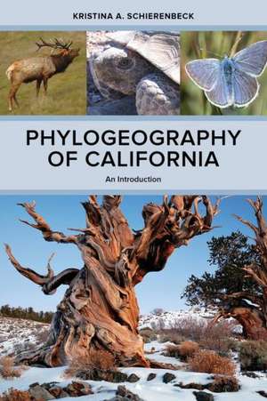 Phylogeography of California – An Introduction de Kristina A. Schierenbeck