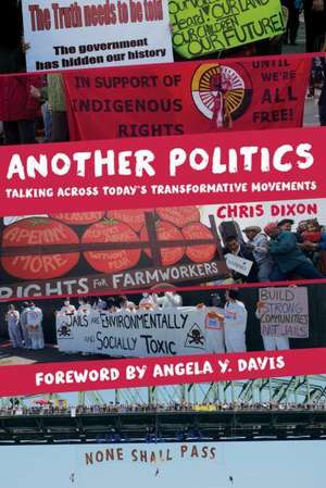 Another Politics – Talking across Today`s Transformative Movements de Christopher And Dixon