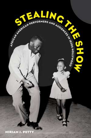 Stealing the Show de Miriam J. Petty