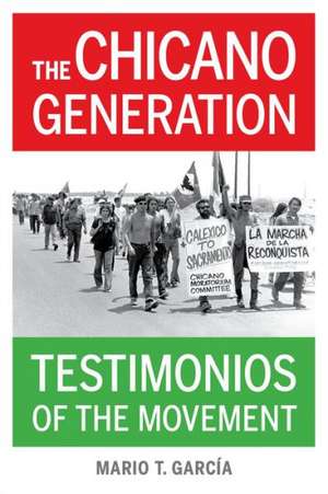 The Chicano Generation de Mario T. García