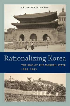 Rationalizing Korea de Kyung Moon Hwang