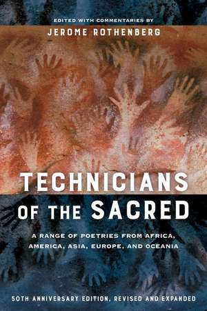 Technicians of the Sacred – A Range of Poetries from Africa, America, Asia, Europe, and Oceania 3e de Jerome Rothenberg