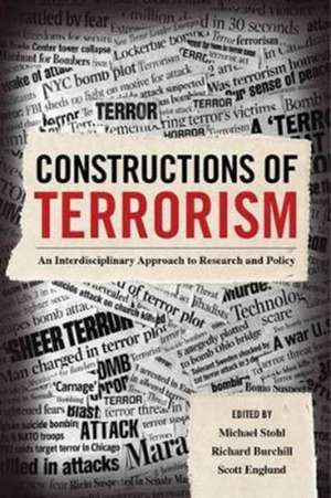 Constructions of Terrorism de Michael Stohl