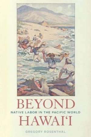 Beyond Hawai'i de Gregory Rosenthal