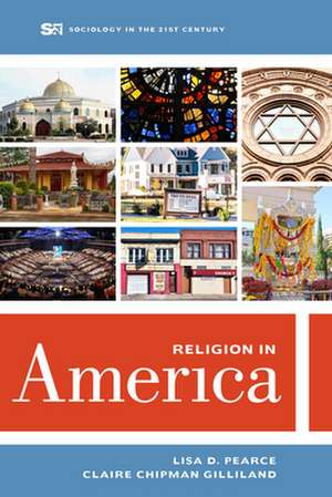 Religion in America de Lisa D. Pearce