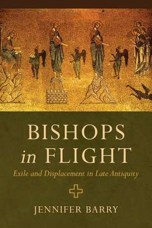 Bishops in Flight de Jennifer Barry