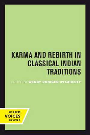 Karma and Rebirth in Classical Indian Traditions de Wendy Doniger O`flaherty