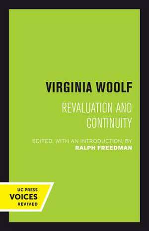 Virginia Woolf – Revaluation and Continuity de Ralph Freedman