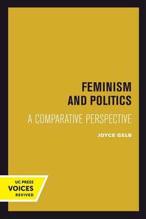 Feminism and Politics – A Comparative Perspective de Joyce Gelb