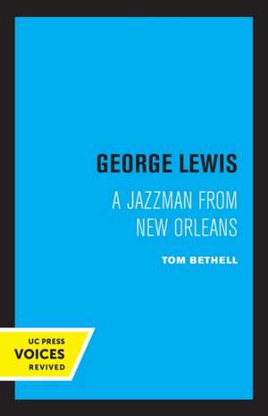 George Lewis de Tom Bethell