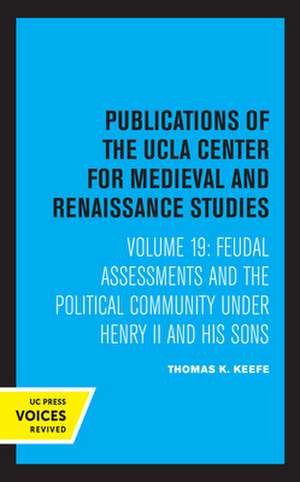 Feudal Assessments and the Political Community under Henry II and His Sons de Thomas K. Keefe