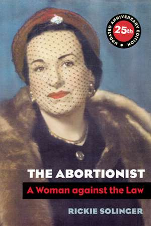 The Abortionist de Rickie Solinger