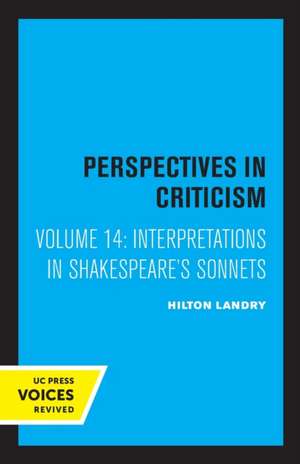 Interpretations in Shakespeare′s Sonnets – Perspectives in Criticism de Hilton Landry