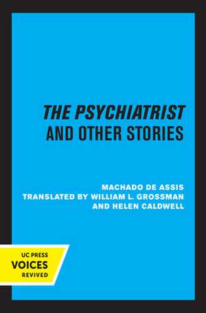 The Psychiatrist and Other Stories de Machado De Assis