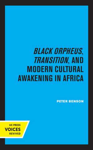 Black Orpheus, Transition, and Modern Cultural Awakening in Africa de Peter Benson