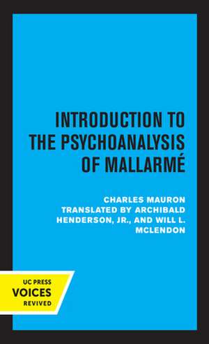 Introduction to the Psychoanalysis of Mallarme de Charles Mauron