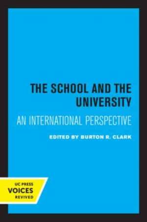 The School and the University – An International Perspective de Burton R. Clark