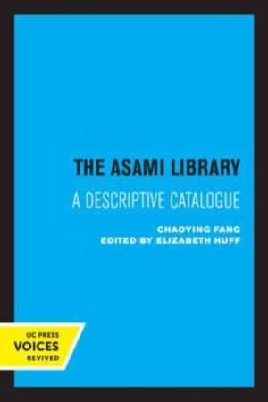 The Asami Library – A Descriptive Catalogue de Chaoying Fang