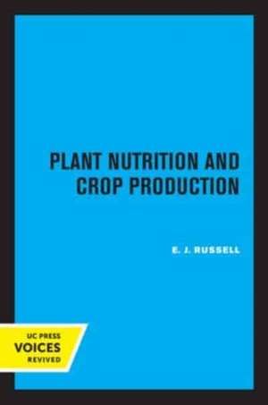 Plant Nutrition and Crop Production de E.j. Russell