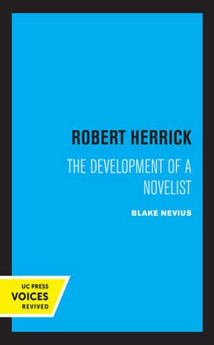 Robert Herrick – The Development of a Novelist de Blake Nevius