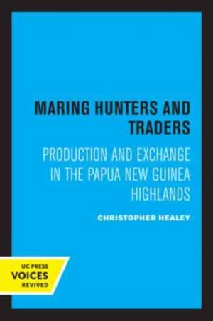 Maring Hunters and Traders de Christopher Healey
