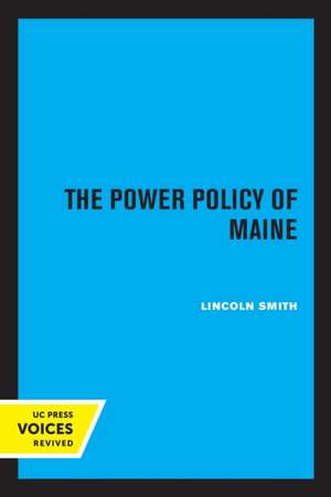 The Power Policy of Maine de Lincoln Smith