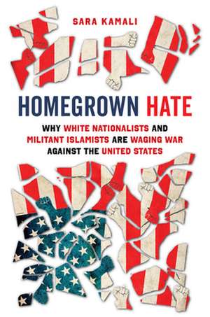 Homegrown Hate de Sara Kamali