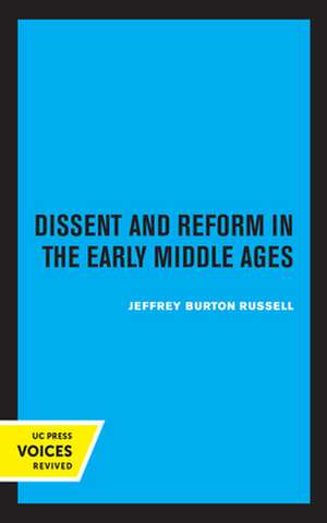 Dissent and Reform in the Early Middle Ages de Jeffrey Burton Russell