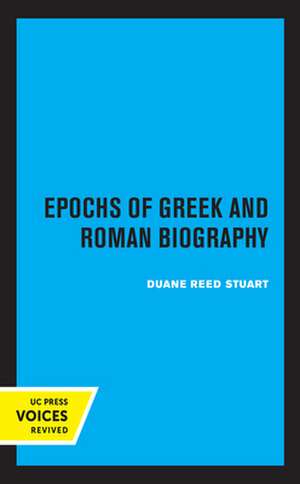 Epochs of Greek and Roman Biography de Duane Reed Stuart