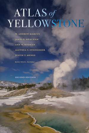 Atlas of Yellowstone de W. Andrew Marcus