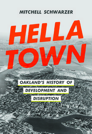Hella Town de Mitchell Schwarzer