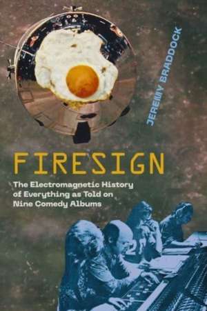 Firesign de Jeremy Braddock