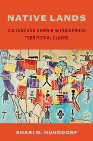 Native Lands de Shari M. Huhndorf