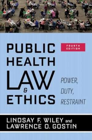 Public Health Law and Ethics de Lawrence O. Gostin