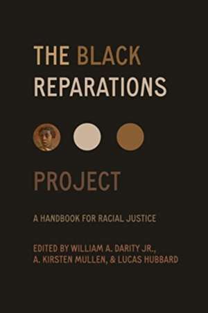 The Black Reparations Project de A. Kirsten Mullen