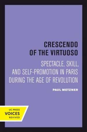 Crescendo of the Virtuoso de Paul Metzner