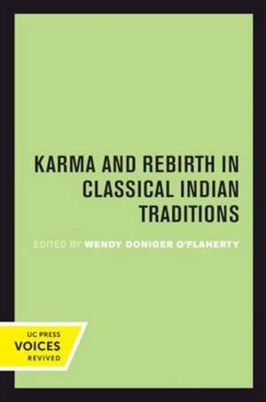 Karma and Rebirth in Classical Indian Traditions de Wendy Doniger O'Flaherty