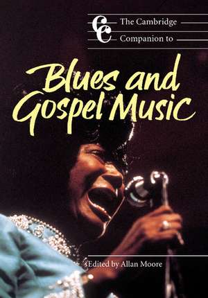 The Cambridge Companion to Blues and Gospel Music de Allan Moore