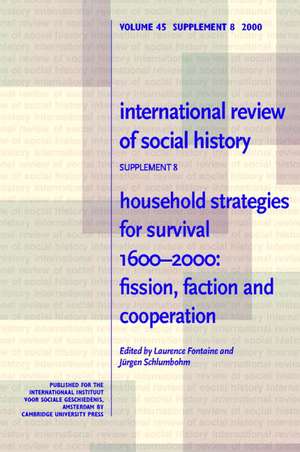 Household Strategies for Survival 1600–2000: Fission, Faction and Cooperation de Laurence Fontaine