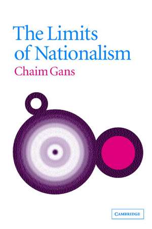 The Limits of Nationalism de Chaim Gans