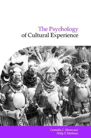 The Psychology of Cultural Experience de Carmella C. Moore