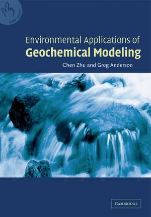 Environmental Applications of Geochemical Modeling de Chen Zhu