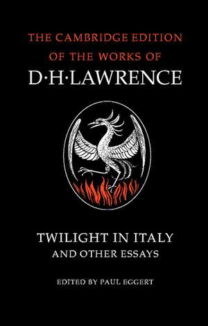 Twilight in Italy and Other Essays de D. H. Lawrence