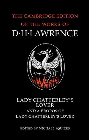 Lady Chatterley's Lover and A Propos of 'Lady Chatterley's Lover' de D. H. Lawrence