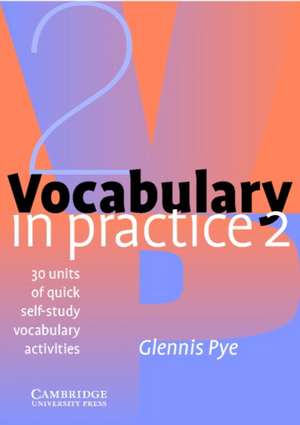 Vocabulary in Practice 2 de Glennis Pye