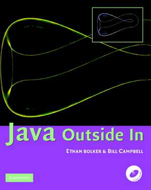 Java Outside In Paperback with CD-ROM de Ethan D. Bolker